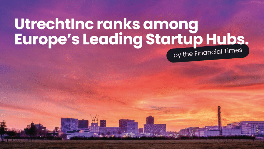 UtrechtInc has been recognized in the Financial Times “Europe’s Leading Startup Hubs 2026” ranking.